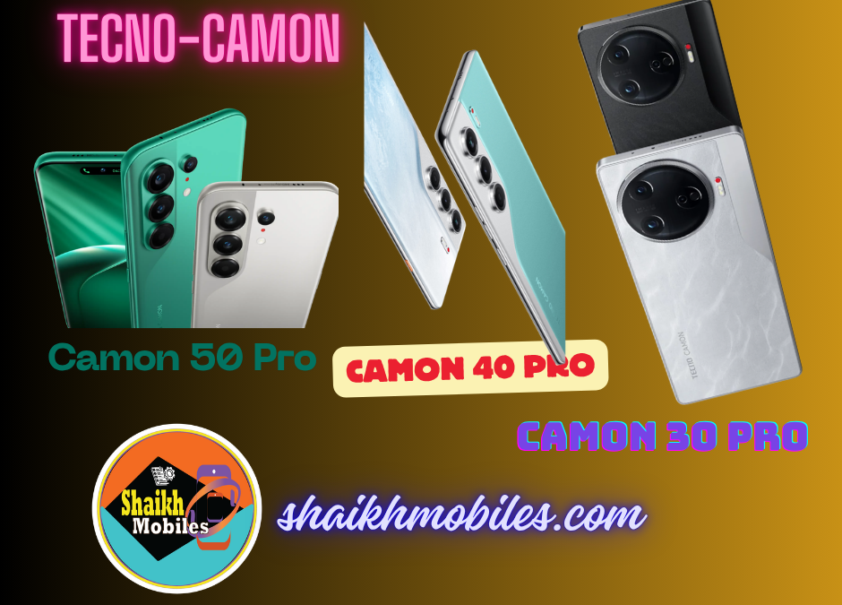Tecno Camon 50 Pro vs Camon 40 Pro vs Camon 30 Pro – Comparison
